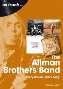 Image of The Allman Brothers Band On Track : Every Album, Every Song