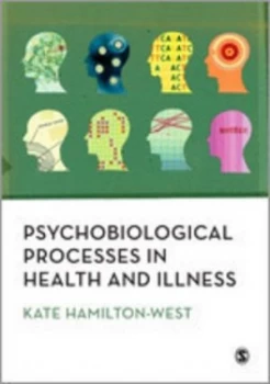 Image of Psychobiological Processes in Health and Illness by Kate Hamilton-West Book