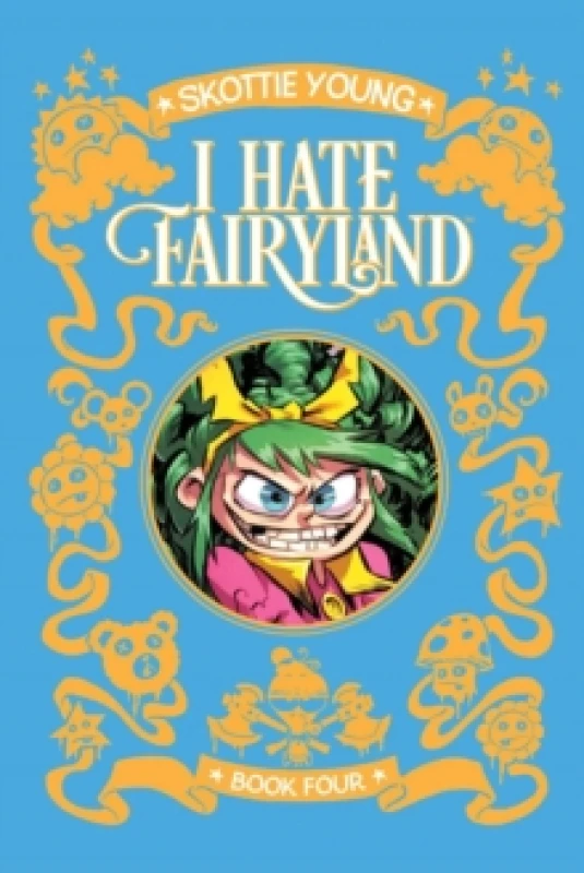 Image of I Hate Fairyland Deluxe Hardcover Book Four Hardback