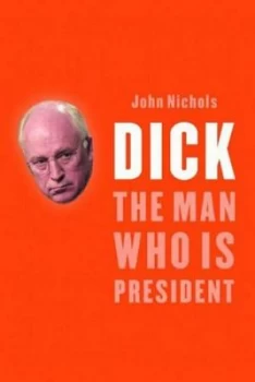 Image of Dick by John Nichols Hardback