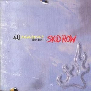 Image of 40 Seasons The Best Of Skid Row by Skid Row CD Album