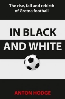Image of In Black and White by Anton Hodge Paperback