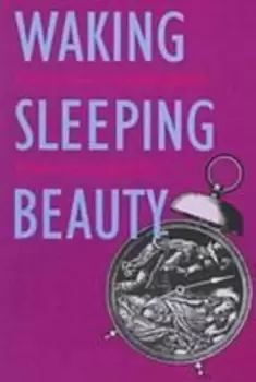 Image of Waking Sleeping Beauty by Roberta Seelinga Trites