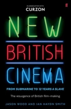 Image of New British Cinema from submarine to 12 Years a Slave by Jason Wood Paperback