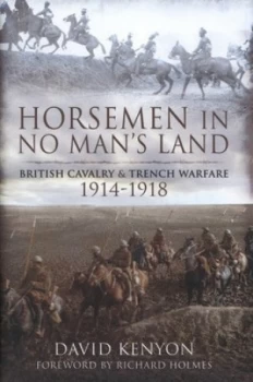 Image of Horsemen in No Mans Land by David Kenyon Hardback