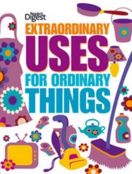Image of Extraordinary Uses for Ordinary Things by Readers Digest Hardback