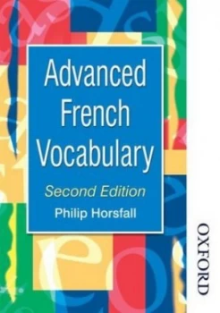 Image of Advanced French Vocabulary Second Edition by Philip Horsfall Paperback