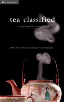 Image of Tea Classified by Jane Pettigrew and Bruce Richardson Hardback