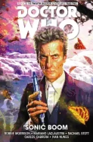 Image of doctor who the twelfth doctor vol 6 sonic boom
