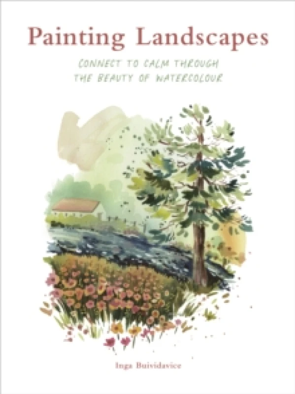 Image of Painting Landscapes : Connect to calm through the beauty of watercolour Paperback / softback