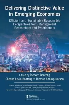 Image of Delivering Distinctive Value in Emerging Economies Efficient and Sustainably Responsible Perspectives from Management Researchers and Practitioners