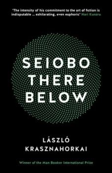 Image of Seiobo There below by Laszlo Krasznahorkai Paperback