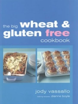 Image of The Big Wheat and Gluten Free Cookbook by Jody Vassallo and Dianne Boyle Paperback