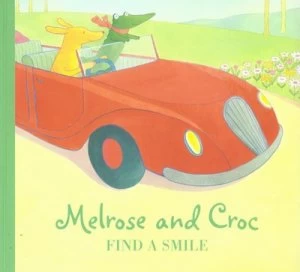 Image of Melrose and Croc Find a Smile by Emma Chichester Clark Paperback