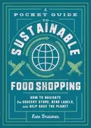 Image of pocket guide to sustainable food shopping how to navigate the grocery store