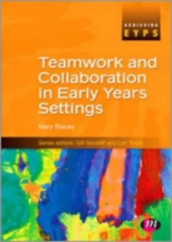 Image of Teamwork and Collaboration in Early Years Settings by Mary Stacey Book