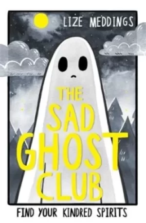 Image of The Sad Ghost Club by Lize Meddings