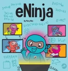 Image of eNinja : A Childrens Book About Virtual Learning Practices for Online Student Success