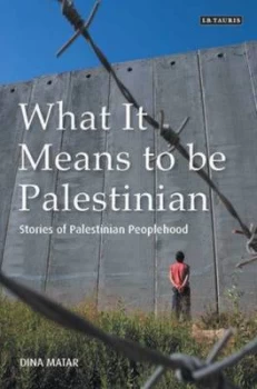 Image of What It Means to Be Palestinian by Dina Matar Paperback
