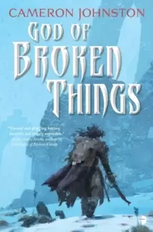 Image of God of Broken Things : The Age of Tyranny Book II