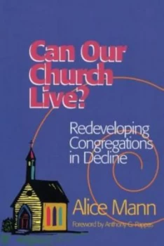 Image of Can Our Church Live by Alice Mann Book
