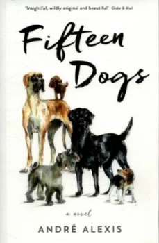 Image of Fifteen Dogs by Andr Alexis Paperback