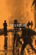 Image of street rebellion resistance beyond violence and nonviolence