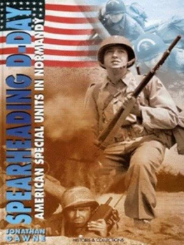 Image of Spearheading D-Day by Jonathan Gawne Hardback