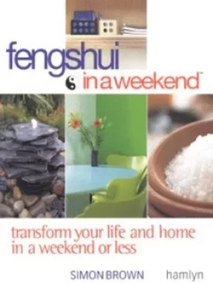 Image of Feng shui in a weekend by Simon G. Brown