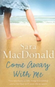 Image of Come Away with Me by Sara Macdonald Paperback