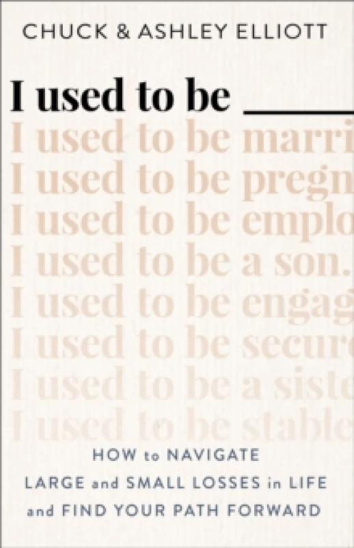 Image of I Used to Be. Paperback. By Chuck Elliott, Ashley S Elliott Books