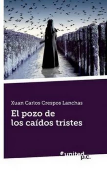Image of Pozo De Los Caidos Tristes by Xuan Carlos Crespos Lanchas Paperback