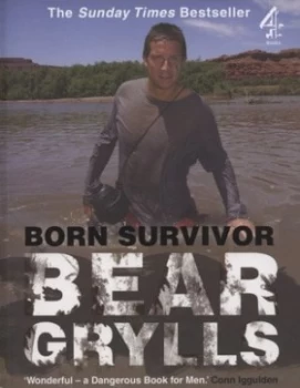 Image of Born Survivor by Bear Grylls Paperback
