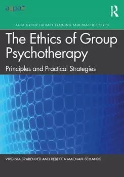 Image of The Ethics of Group PsychotherapyPrinciples and Practical Strategies