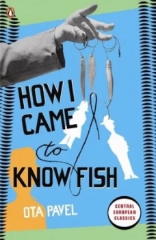 Image of How I came to know fish by Ota Pavel
