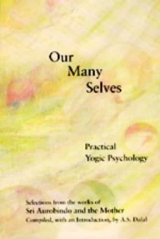 Image of Our Many Selves by Sri Aurobindo Paperback