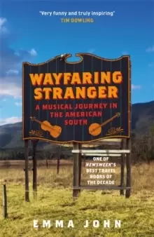 Image of Wayfaring Stranger : A Musical Journey in the American South