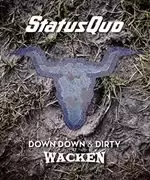 Status Quo - Down Down & Dirty at Wacken CD+Bluray