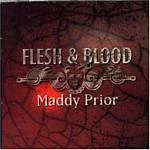 image of Maddy Prior - Flesh And Blood (Music CD)