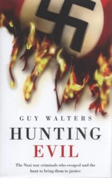 Image of Hunting Evil by Guy Walters Hardback