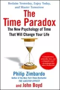 Image of time paradox the new psychology of time that will change your life