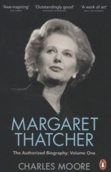Image of Margaret Thatcher Volume One Not for Turning by Charles Moore Paperback