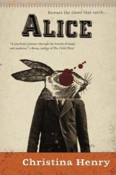 Image of Alice by Christina Henry Paperback
