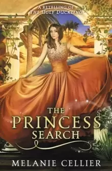 Image of The Princess Search : A Retelling of the Ugly Duckling