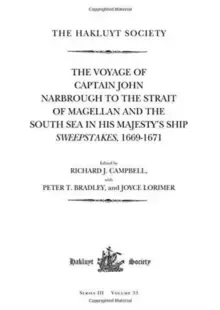 Image of The Voyage of Captain John Narbrough to the Strait of Magellan and the South Sea in his Majesty's Ship Sweepstakes, 1669-1671