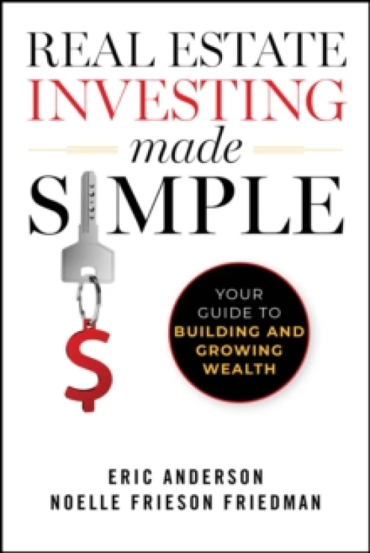 Image of Real Estate Investing Made Simple : Your Guide to Building and Growing Wealth Paperback / softback