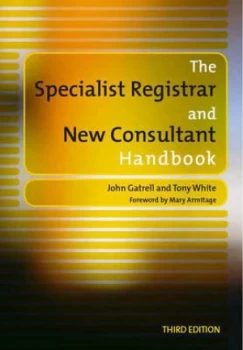 Image of The Specialist Registrar and New Consultant Handbook by John Gatrell and T White and John Gatrell Paperback