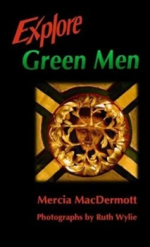 Image of Explore Green Men by Mercia Macdermott and Ruth Wylie Paperback