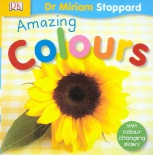 Image of Amazing Colours by Dr Miriam Stoppard Hardback