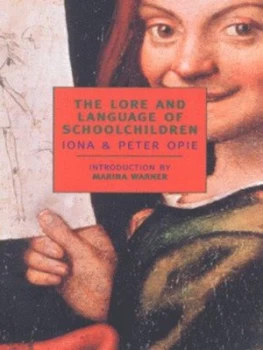 Image of The Lore and Language of Schoolchildren by Iona Opie Paperback